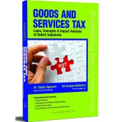 Bloomsbury's Goods and Services Tax Laws, Concepts & impact Analysis of Select Industries [GST] by Dr. Sanjiv Agarwal & CA. Sanjeev Malhotra 